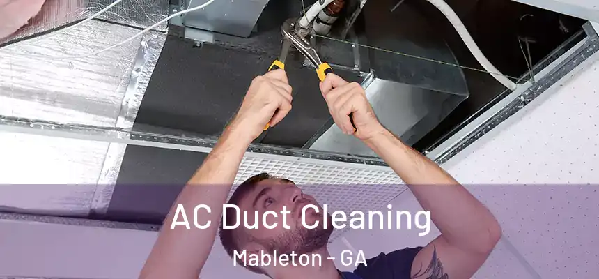  AC Duct Cleaning Mableton - GA
