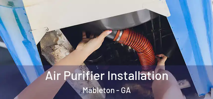  Air Purifier Installation Mableton - GA