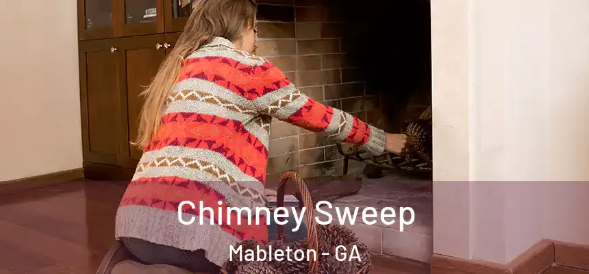  Chimney Sweep Mableton - GA