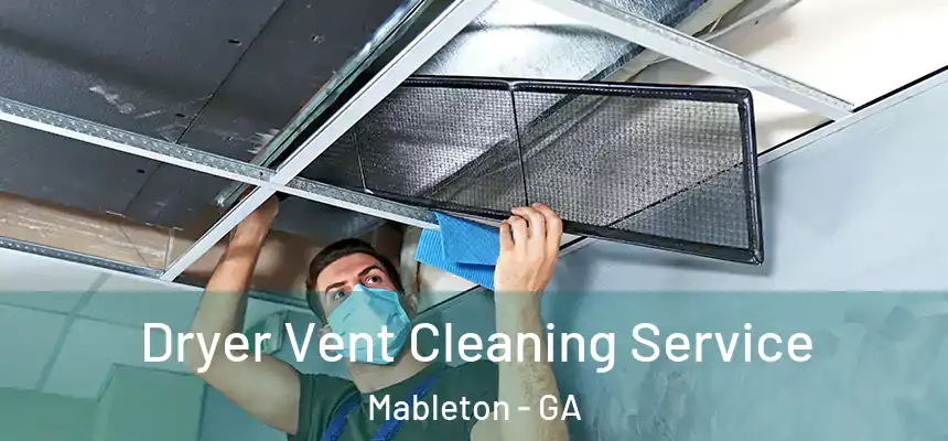  Dryer Vent Cleaning Service Mableton - GA