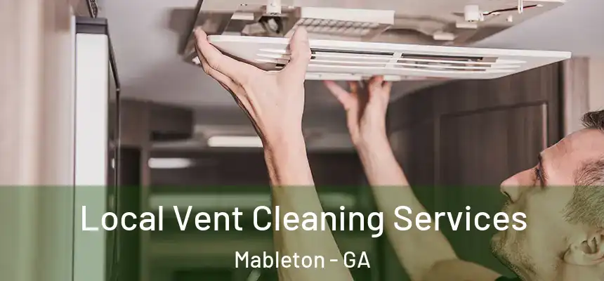  Local Vent Cleaning Services Mableton - GA