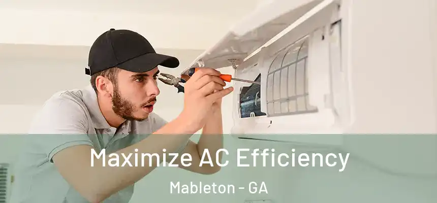  Maximize AC Efficiency Mableton - GA