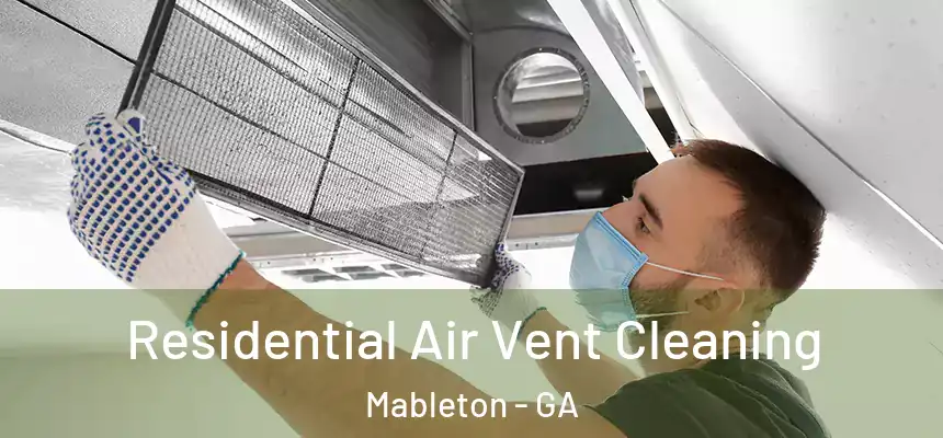  Residential Air Vent Cleaning Mableton - GA